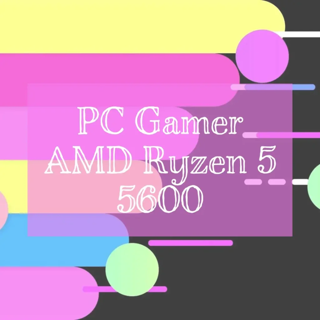 PC Gamer AMD Ryzen 5 5600, Radeon RX 6600, 8GB RAM, SSD 240GB