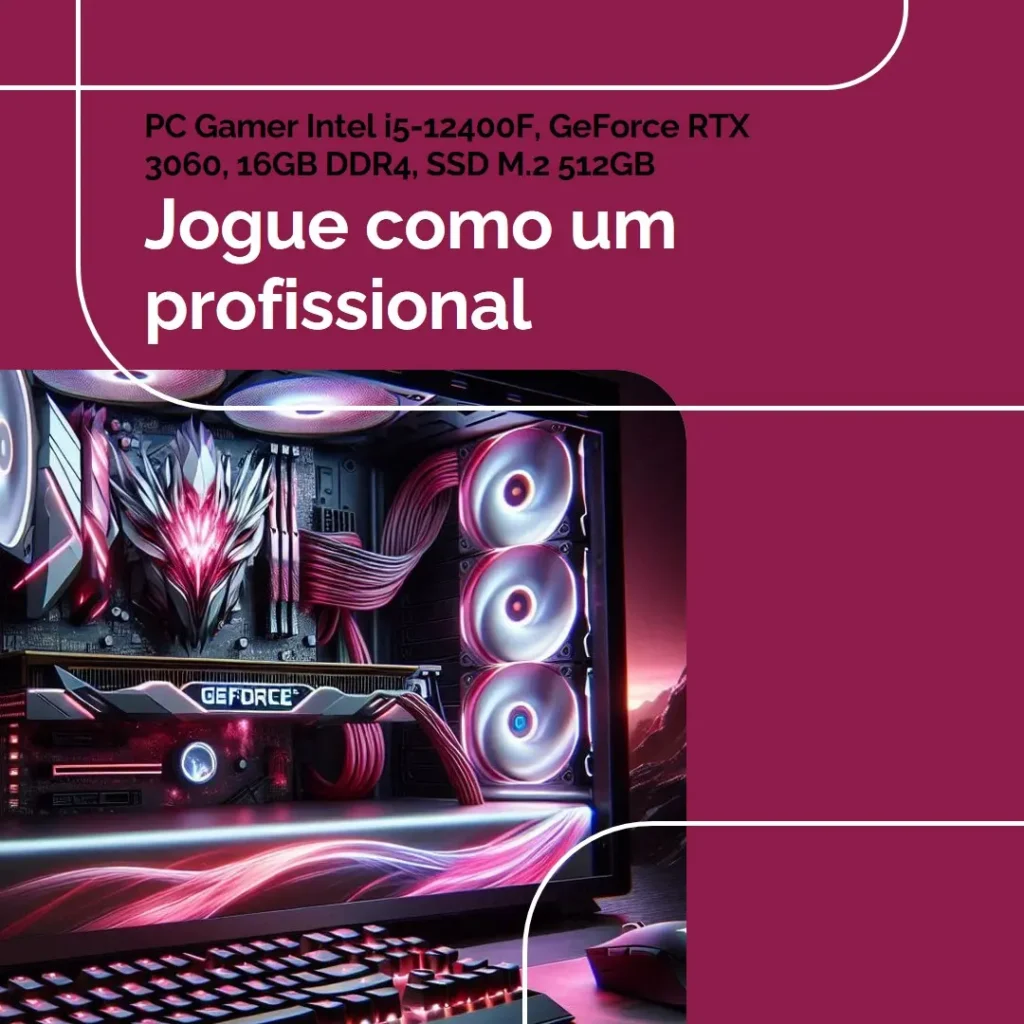 PC Gamer Intel i5-12400F, GeForce RTX 3060, 16GB DDR4, SSD M.2 512GB