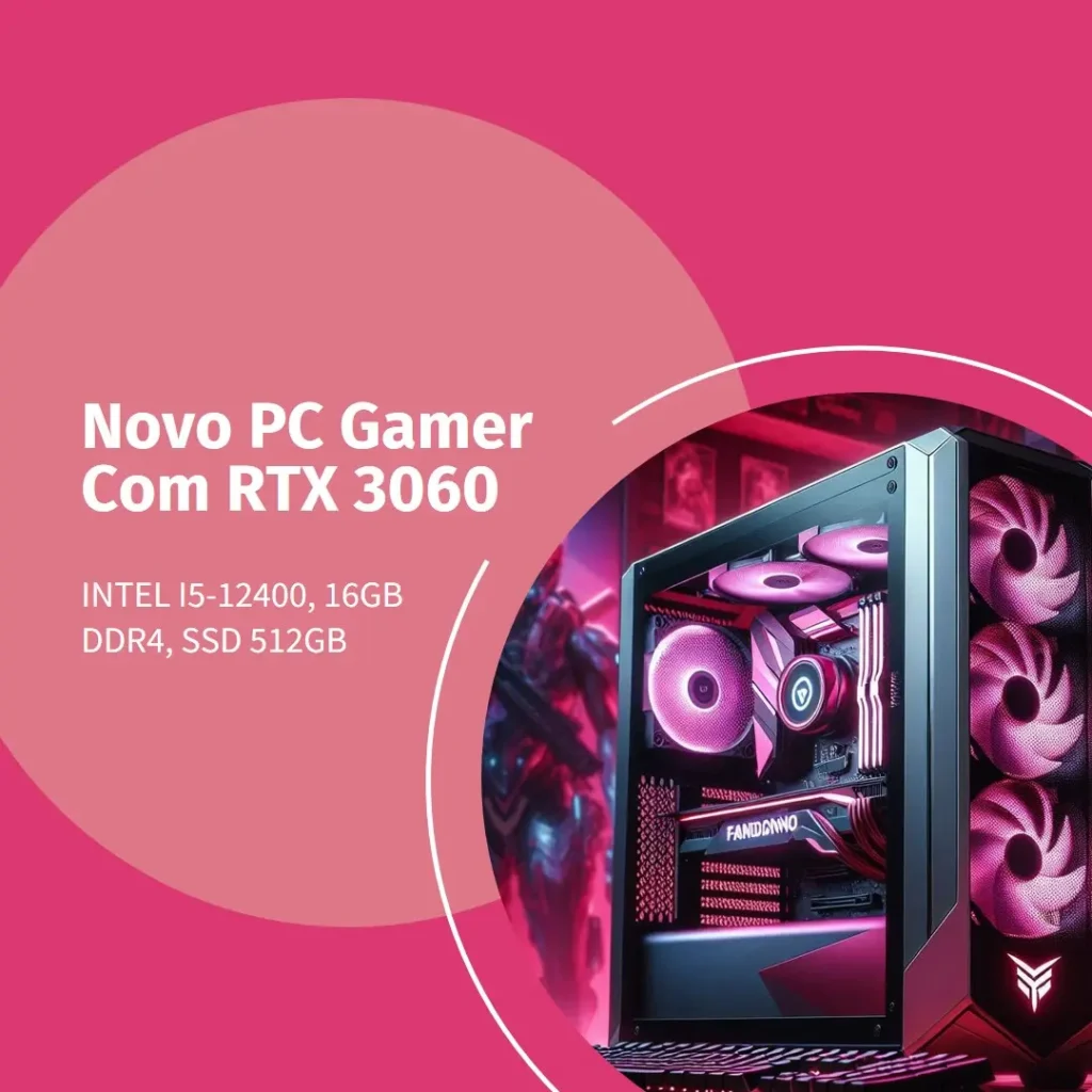 PC Gamer Intel i5-12400, RTX 3060 12GB, 16GB DDR4, SSD 512GB