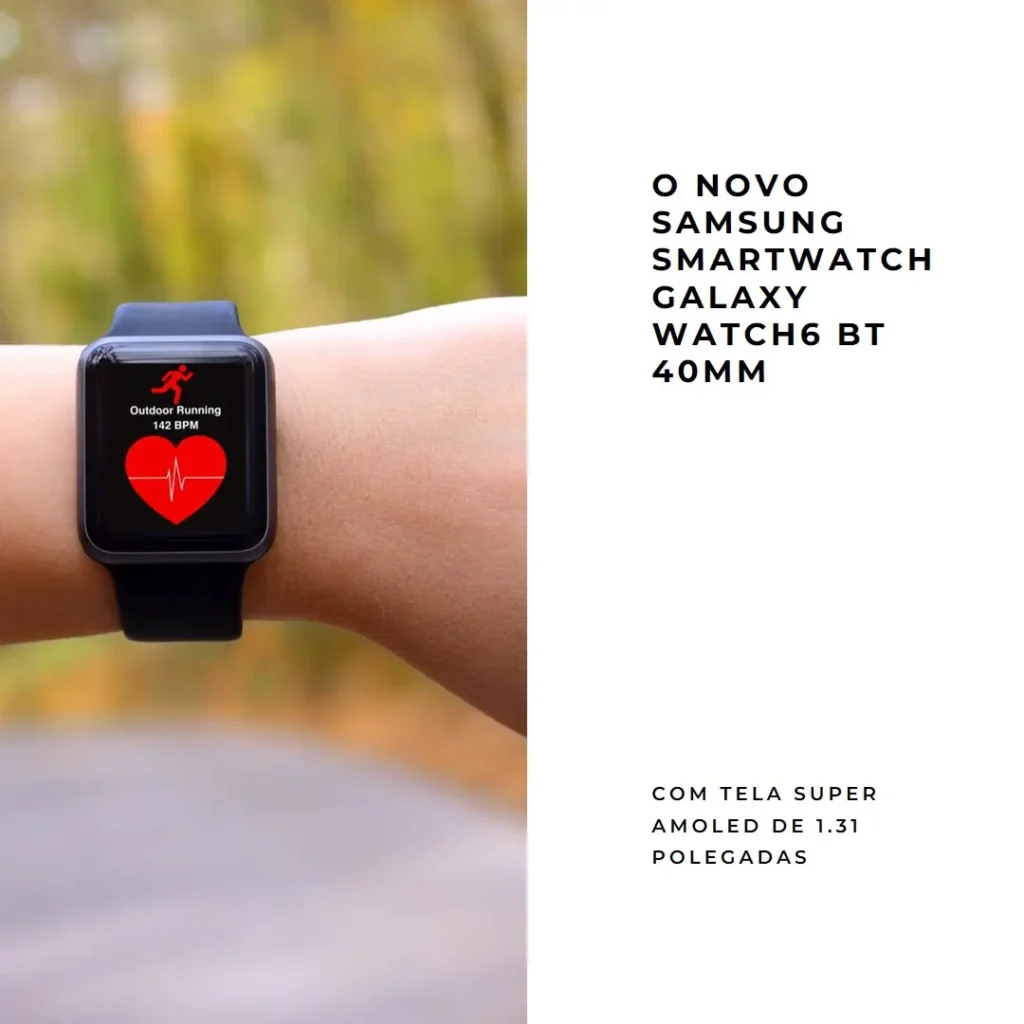 Samsung Smartwatch Galaxy Watch6 BT 40mm Tela Super AMOLED de 1.31"