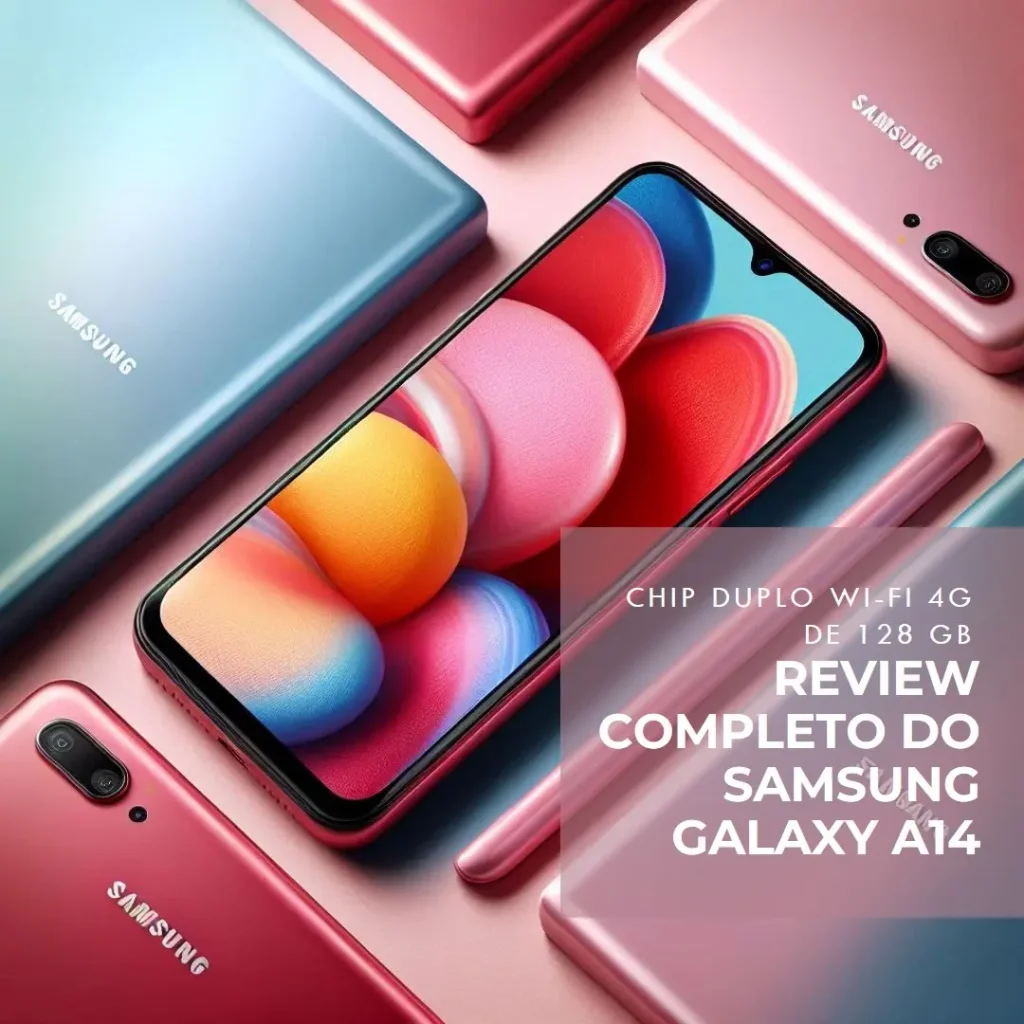 Samsung Galaxy A14 128GB 4G Wi-Fi Dual Chip: Um Review Completo