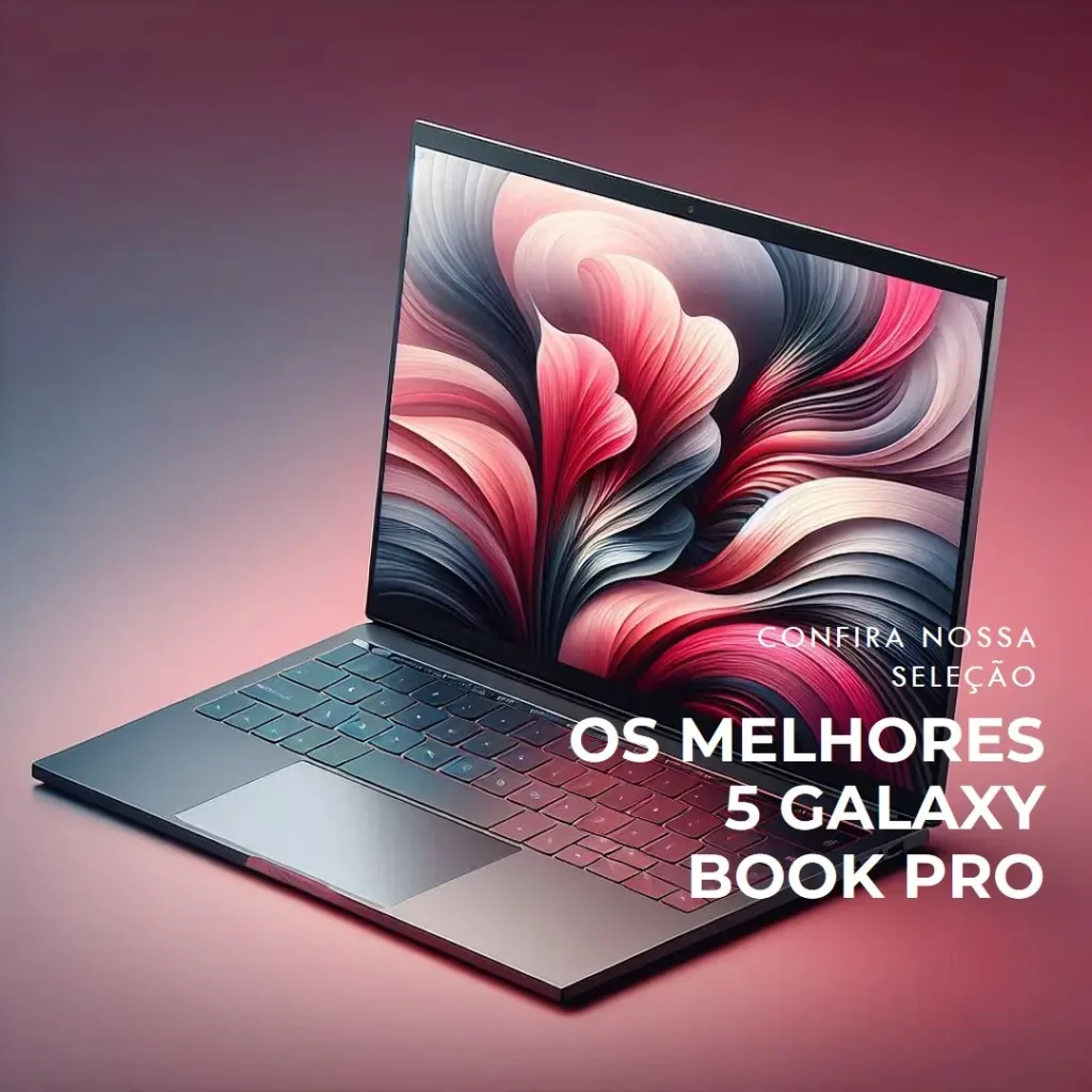 Melhores 5 galaxy book pro