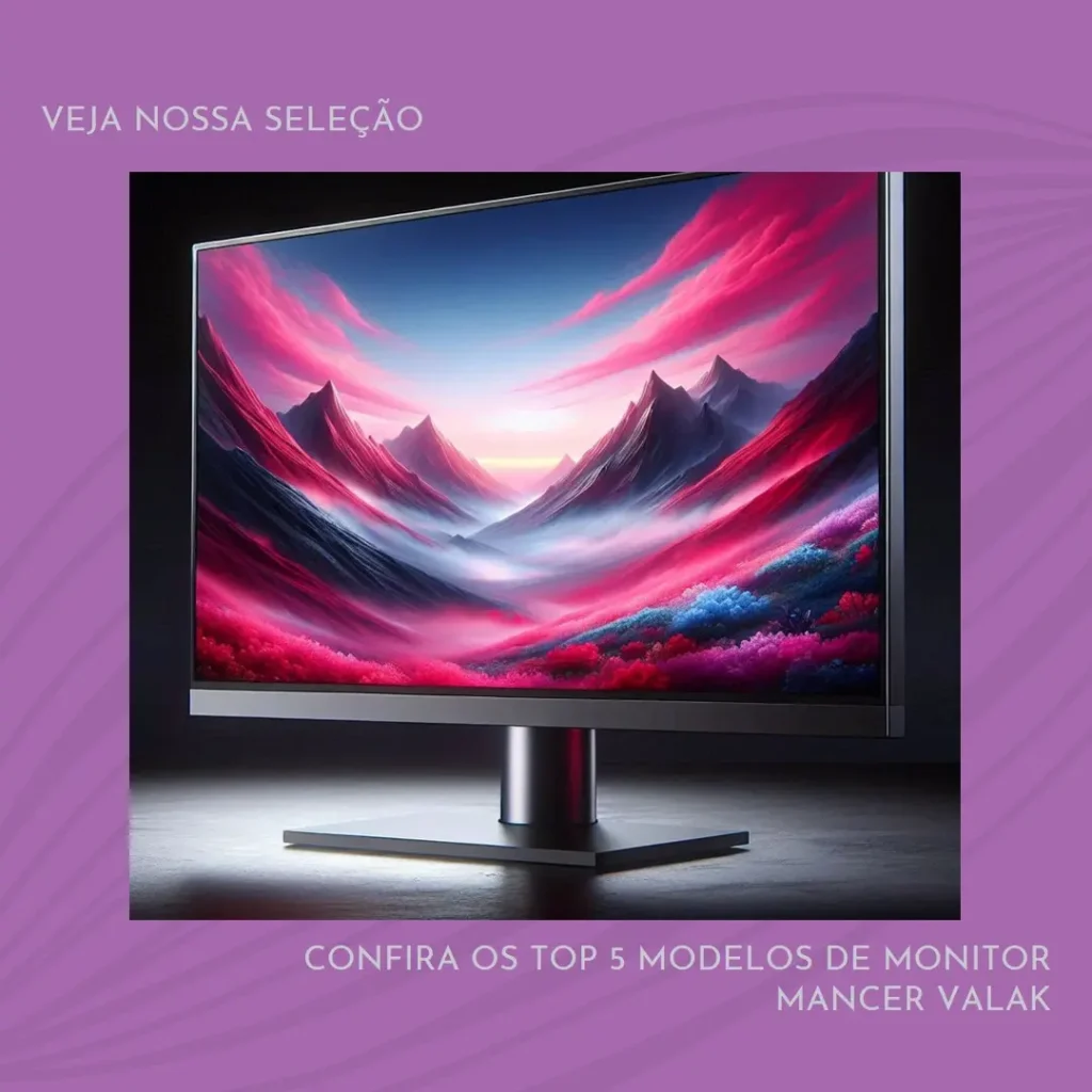 Top Cinco Modelos de Monitor Mancer Valak
