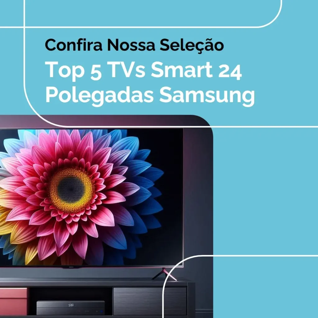 Top 5 Tv Smart 24 Polegadas Samsung