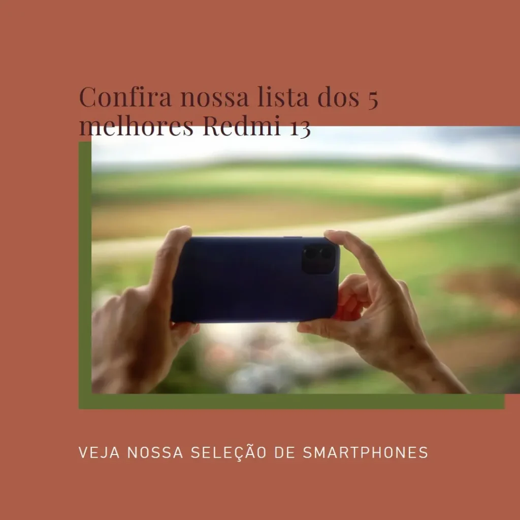 Lista de 5 Melhores: Redmi 13