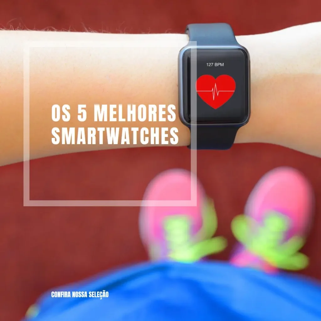 Top Cinco Relogios Smartwatch
