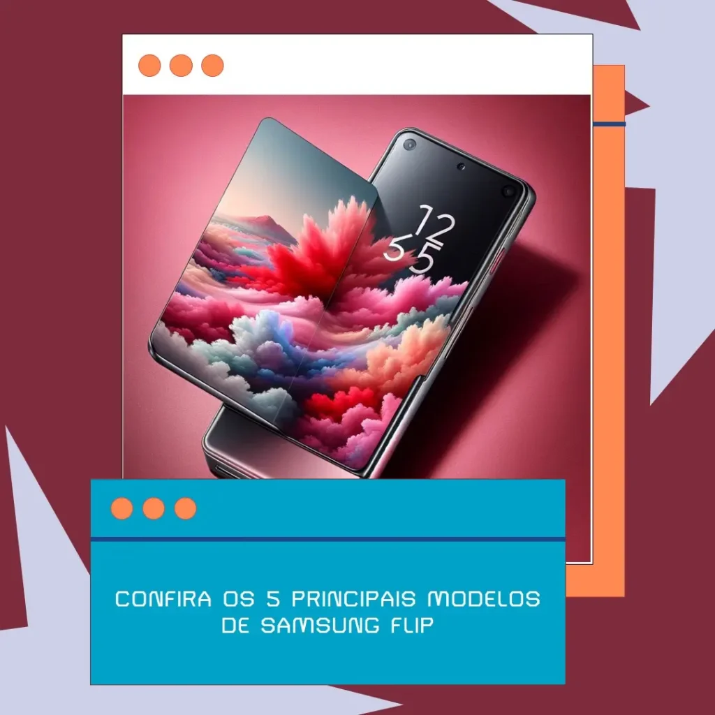 Cinco Principais Modelos de samsung flip