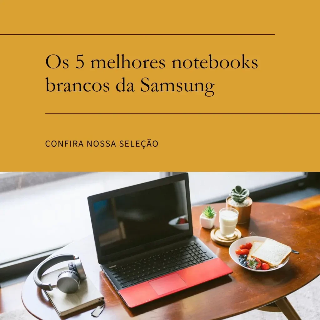 Principais Cinco Notebook Da Samsung Branco