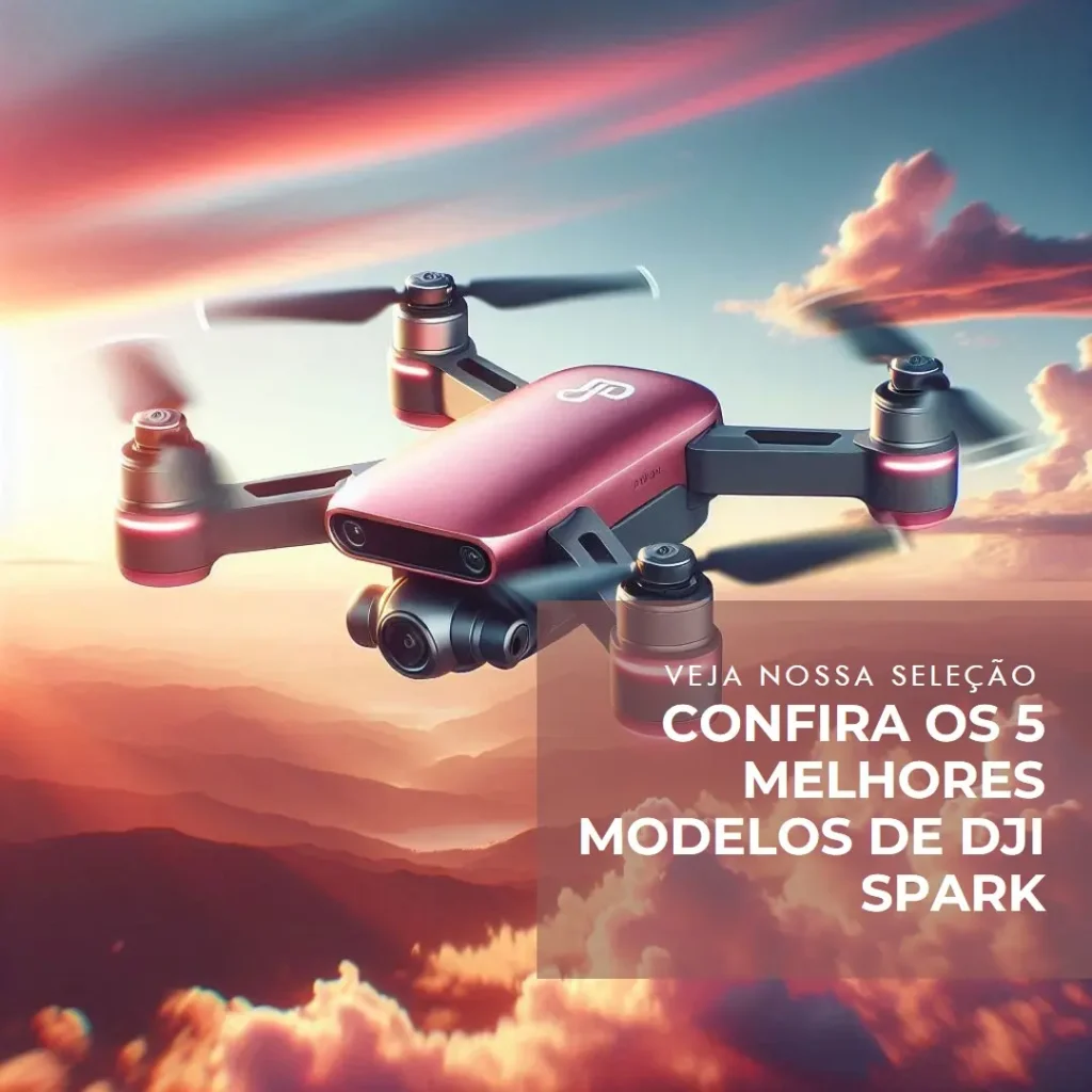 Cinco Melhores Modelos de  dji spark