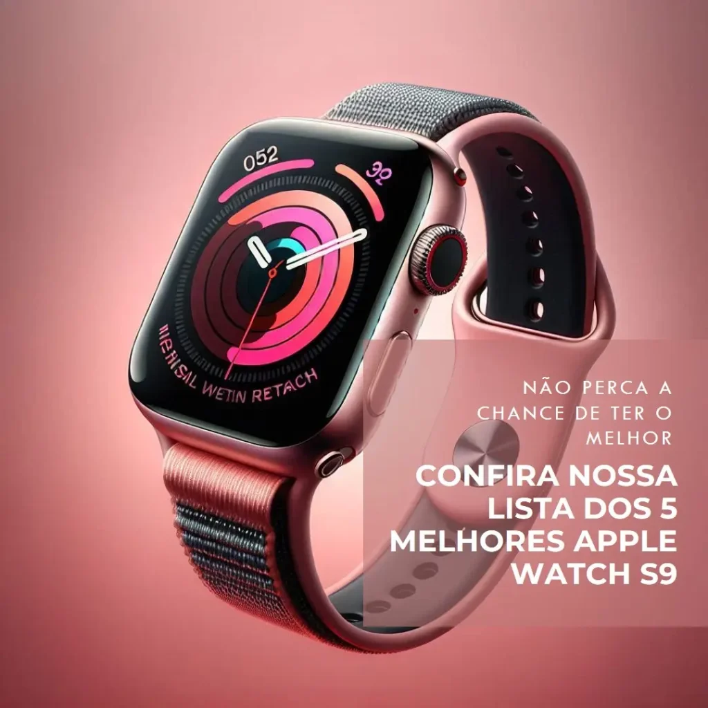 Lista de 5 Melhores: Apple Watch S9