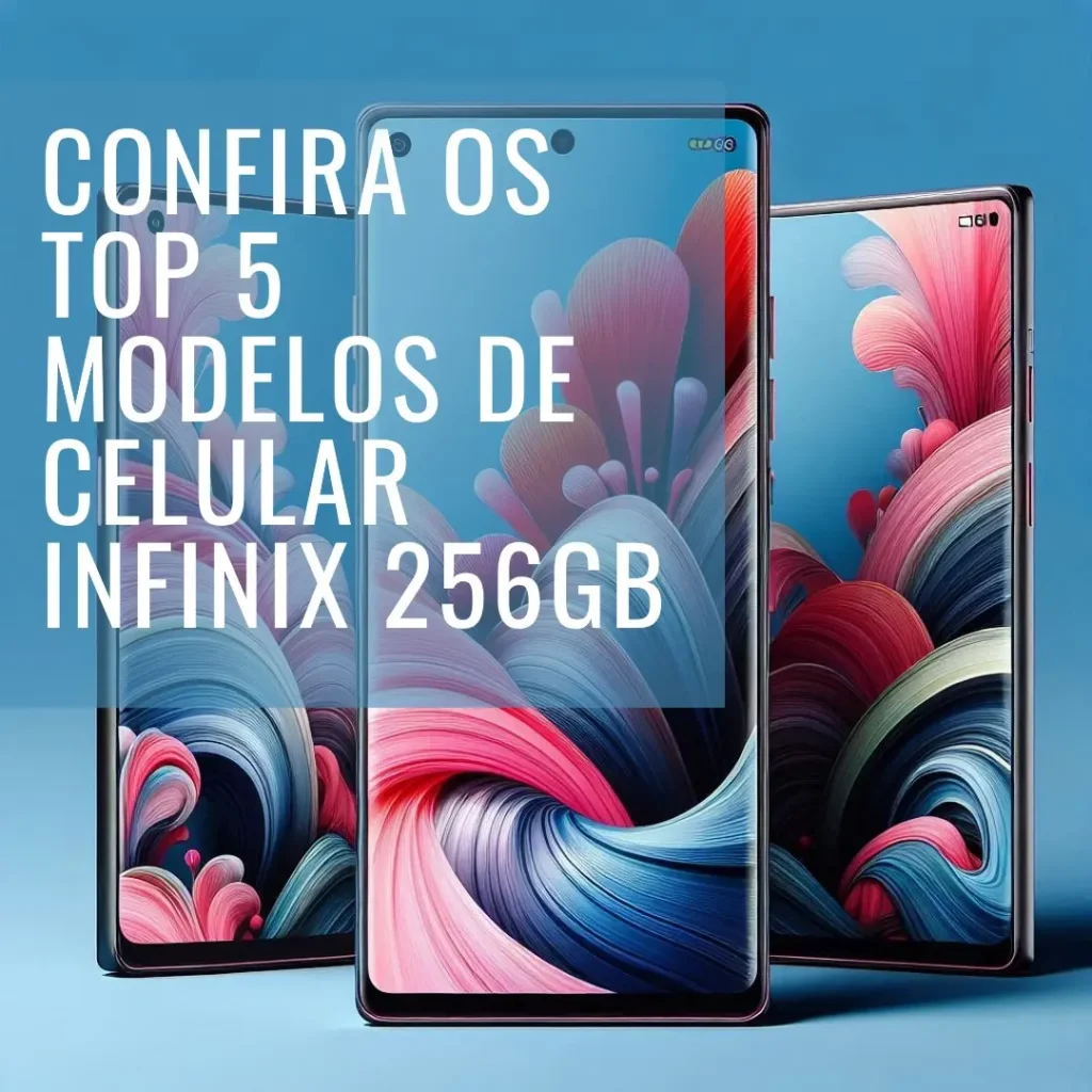Top Cinco Modelos de celular Infinix 256gb
