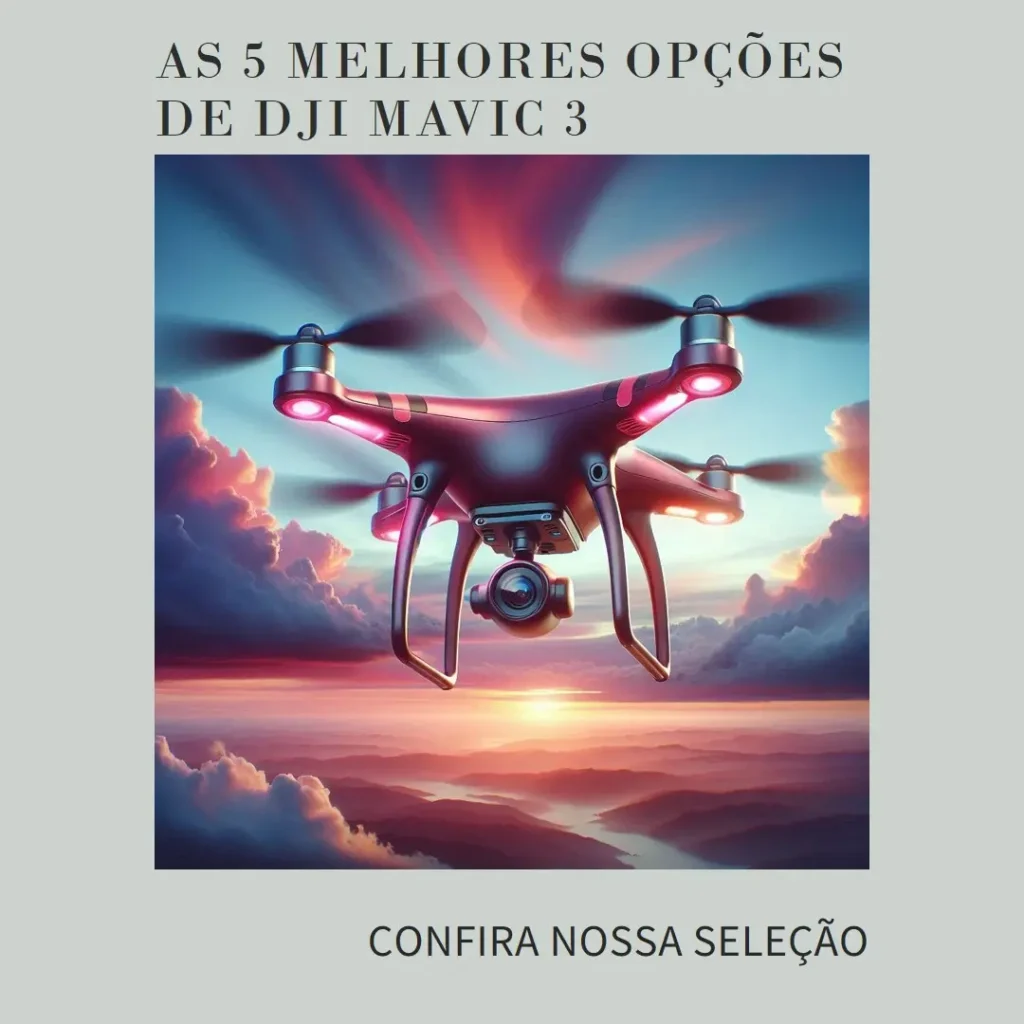 As 5 Melhores Opções de dji mavic 3