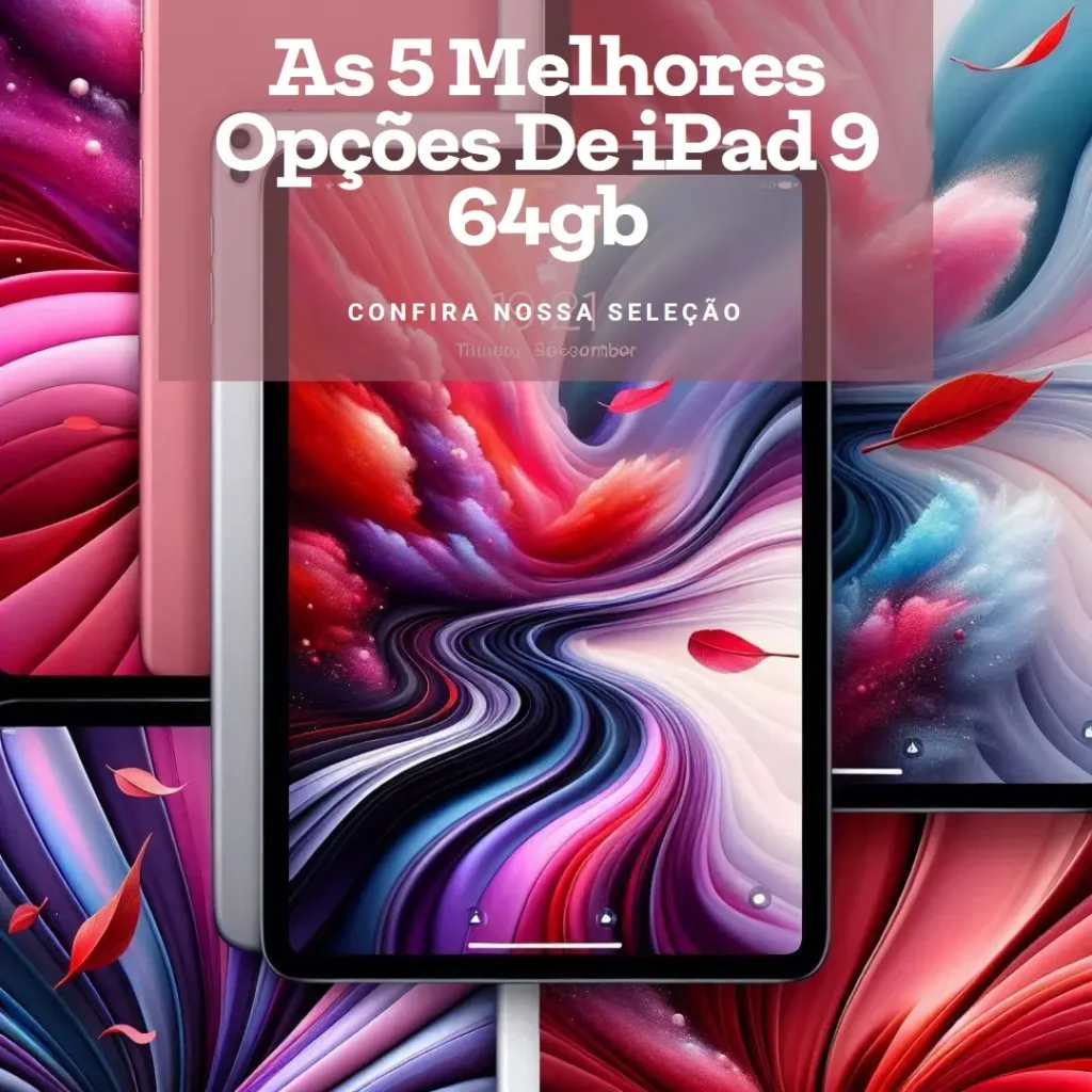 As 5 Melhores Opções de iPad 9 64gb