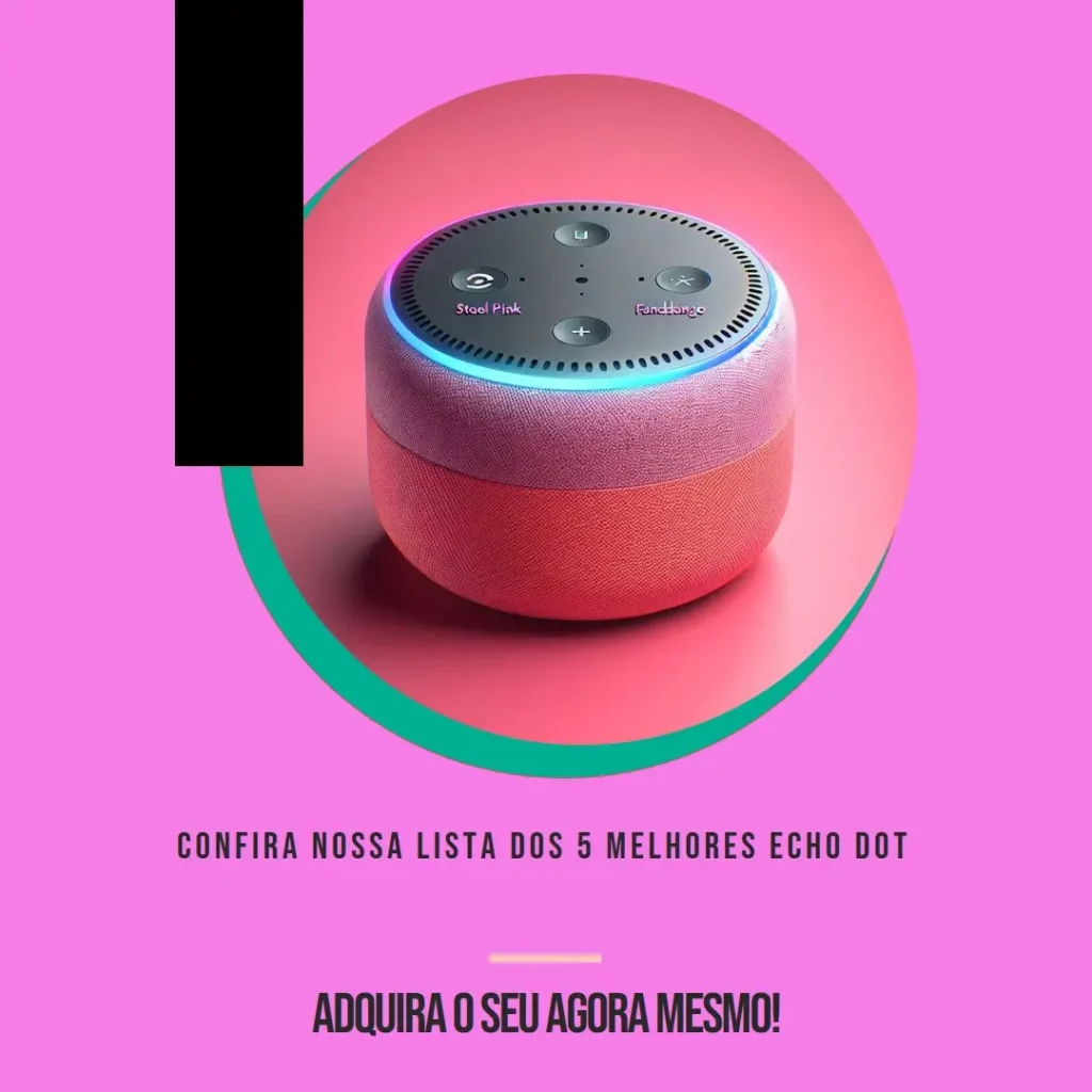 Lista de 5 Melhores: Echo Dot