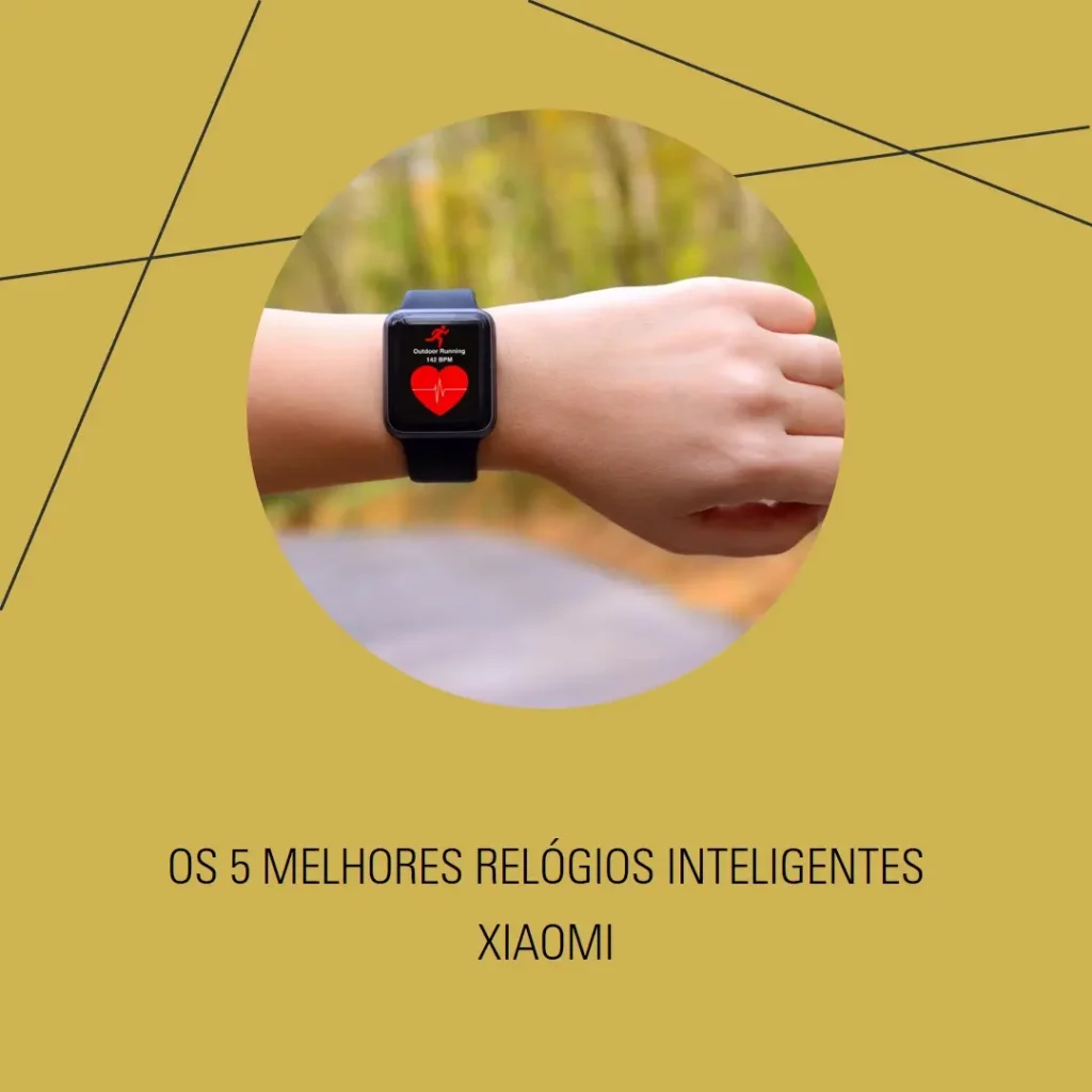 Top Cinco Relogios Inteligente Xiaomi