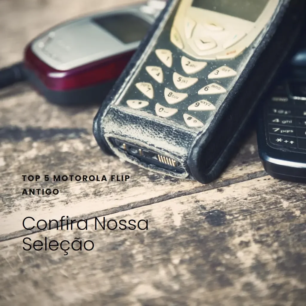 Top 5 Motorola flip antigo