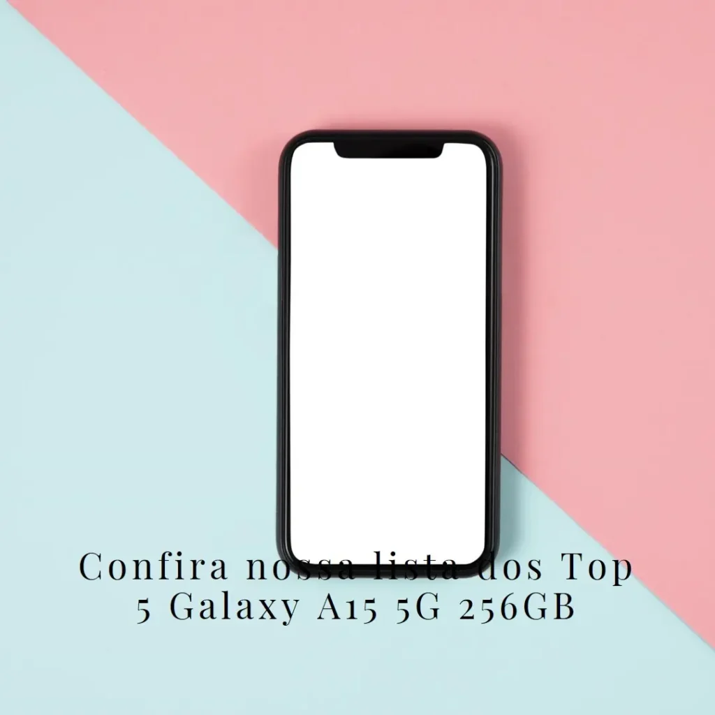 Top 5 Galaxy a15 5g 256gb