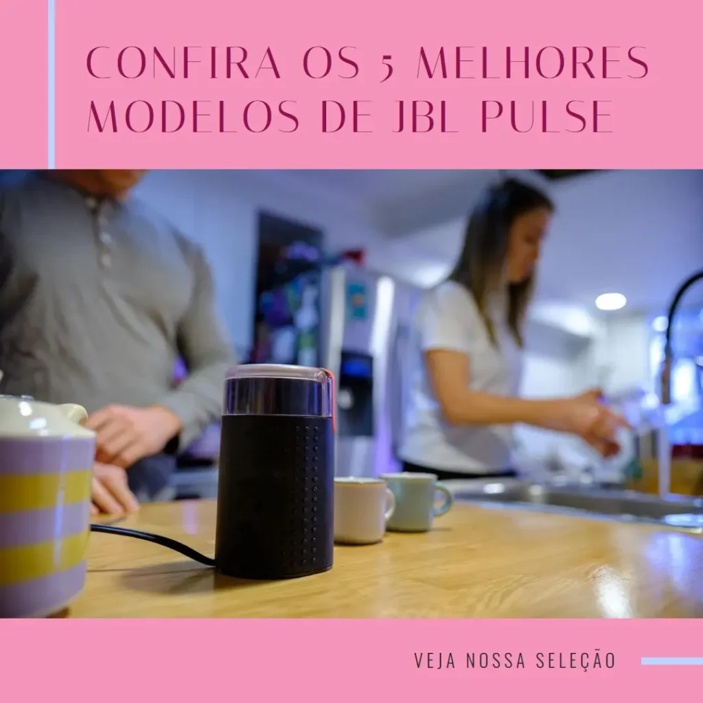 Cinco Melhores Modelos de JBL Pulse