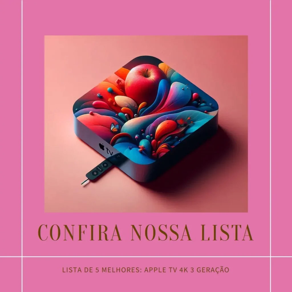 Lista de 5 Melhores: Apple TV 4k 3 geração