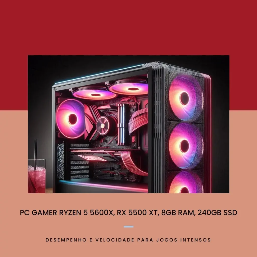PC Gamer Ryzen 5 5600X, RX 5500 XT, 8GB RAM, 240GB SSD