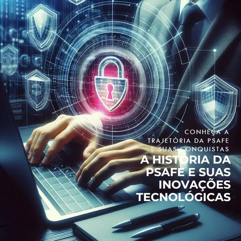 A História da psafe e Suas Inovações Tecnológicas