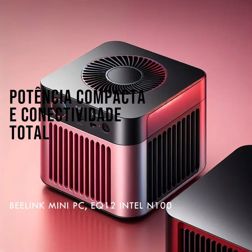 Beelink Mini PC, EQ12 Intel N100: Potência Compacta e Conectividade Total