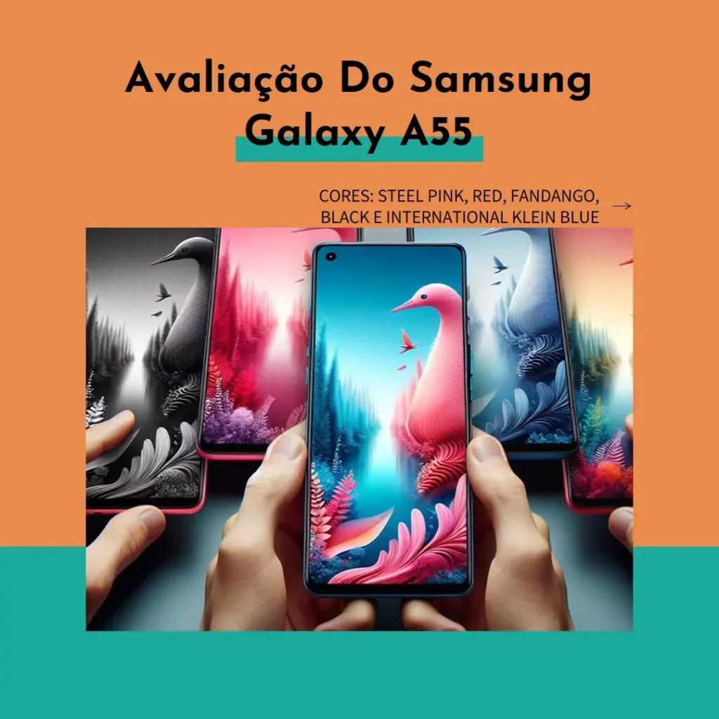 Samsung Galaxy A55 5G: Desempenho, Câmera e Resistência