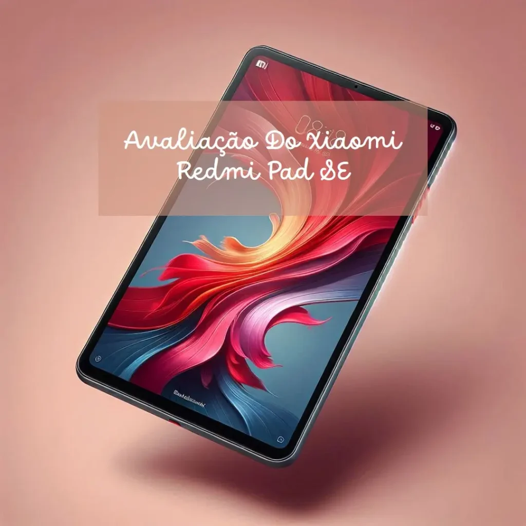 Xiaomi Redmi Pad SE 11" 8GB/256GB - Desempenho Incrível a Um Preço Acessível