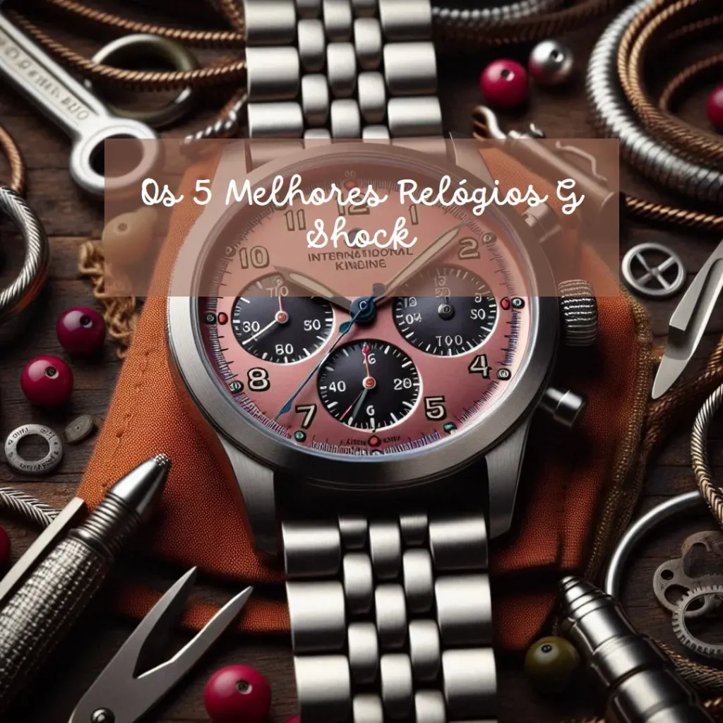Lista de 5 Melhores: Relógio G Shock
