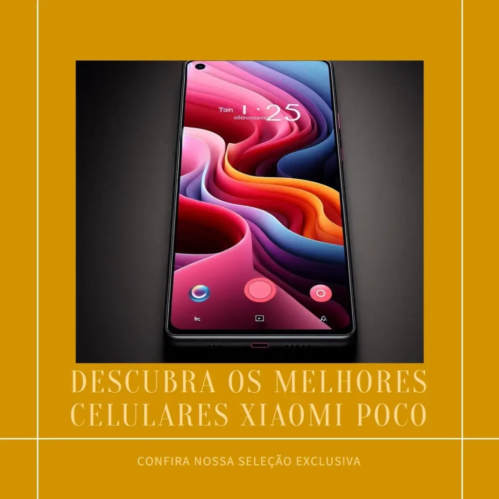 Melhores 5 Celulares Xiaomi Poco