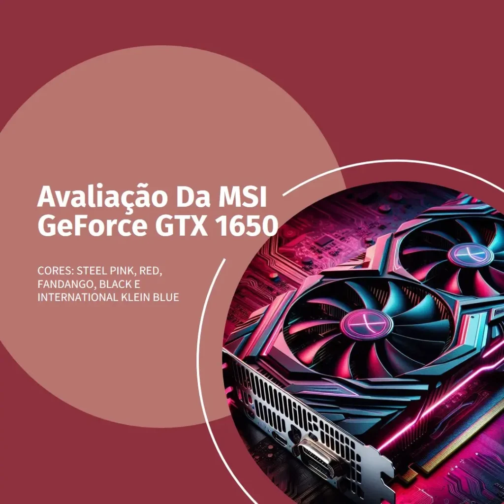MSI GeForce GTX 1650 4GB GDDR6 – Placa Gráfica VR Ready