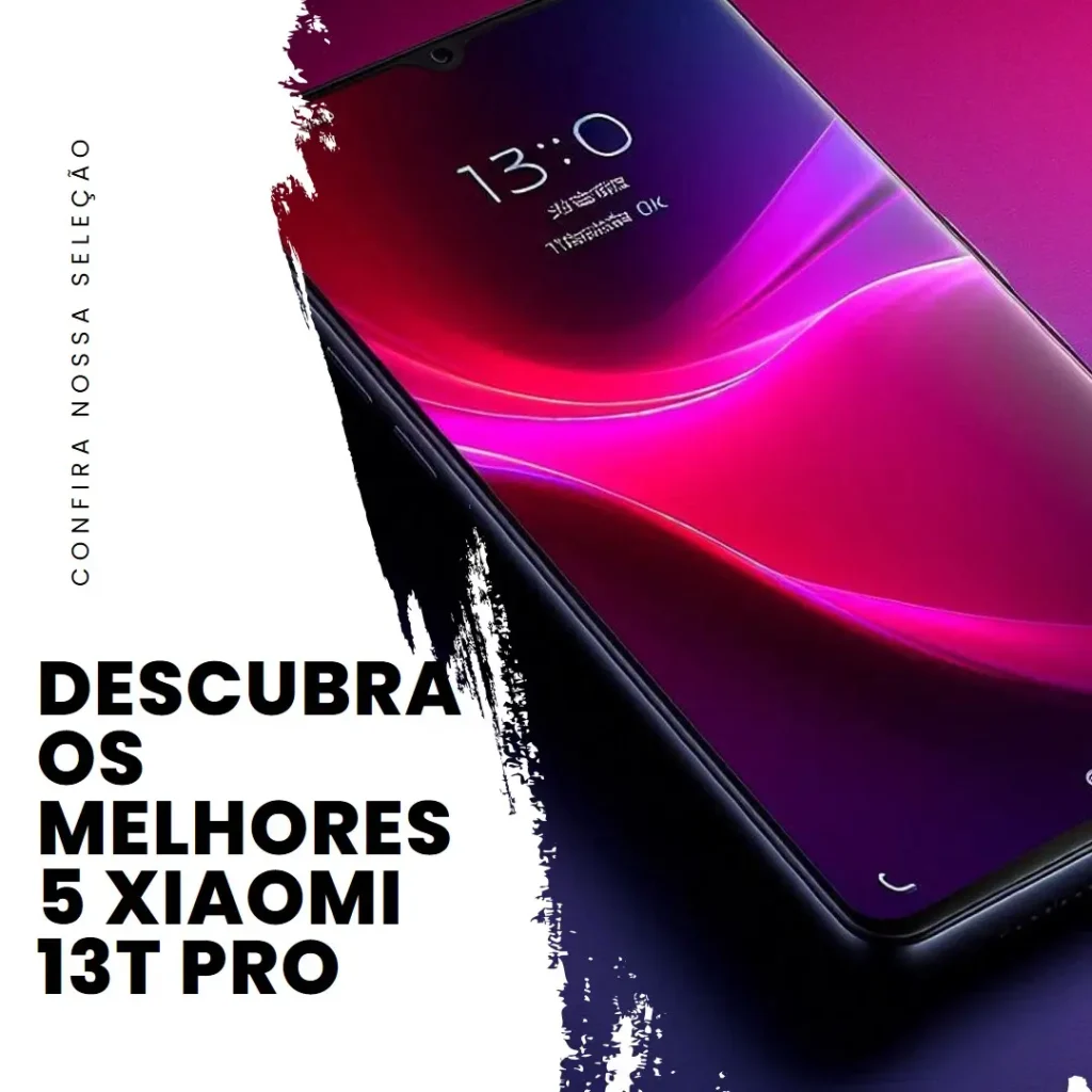 Melhores 5 Xiaomi 13T Pro