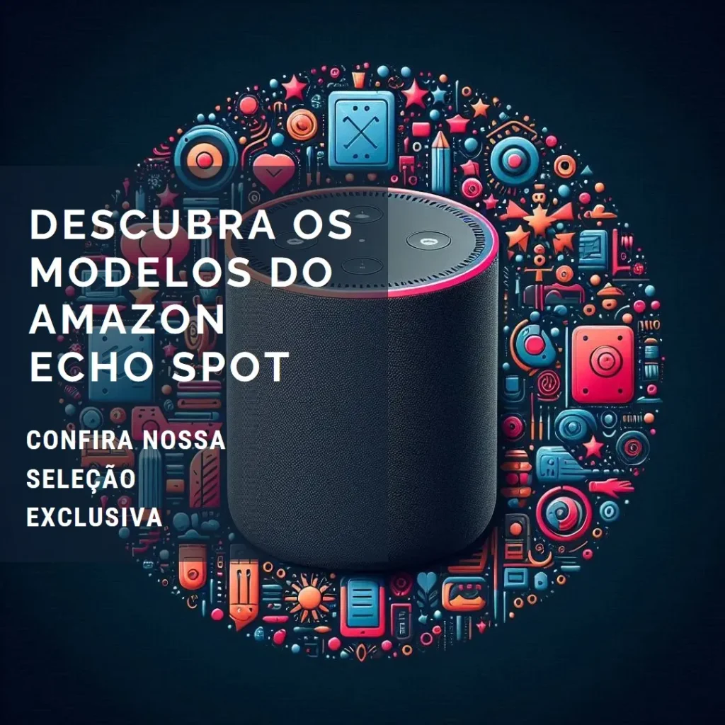 Cinco Principais Modelos de amazon echo spot