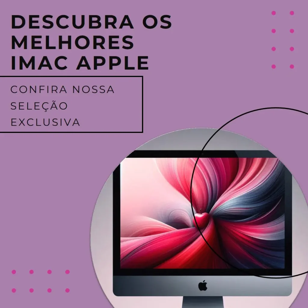 5 Melhores Modelos de  iMac Apple