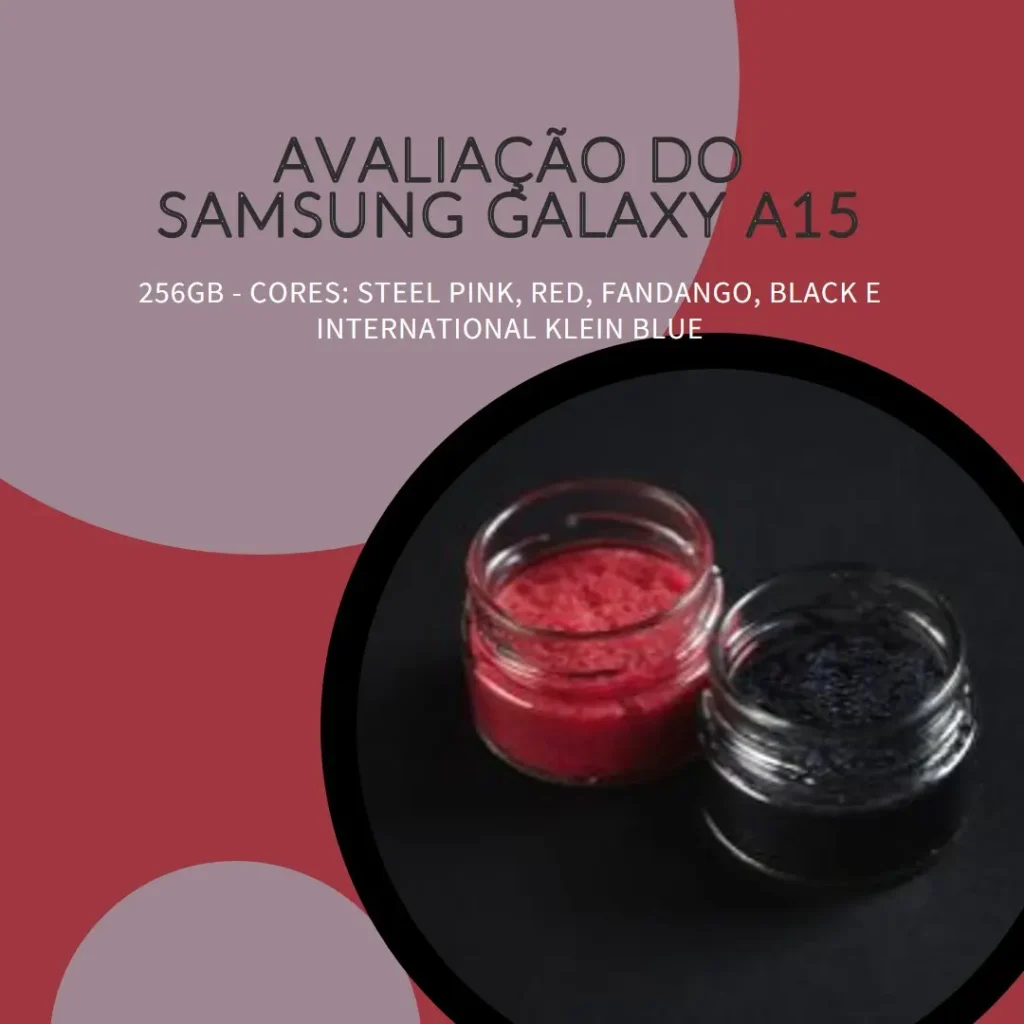 Review: Samsung Galaxy A15 4G 256GB com Super AMOLED