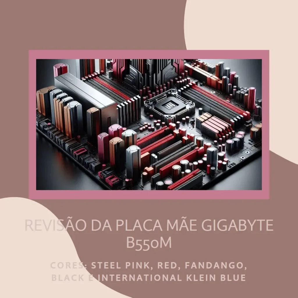 Placa Mãe Gigabyte B550M AORUS Elite AX: Qualidade e Desempenho para AMD AM4