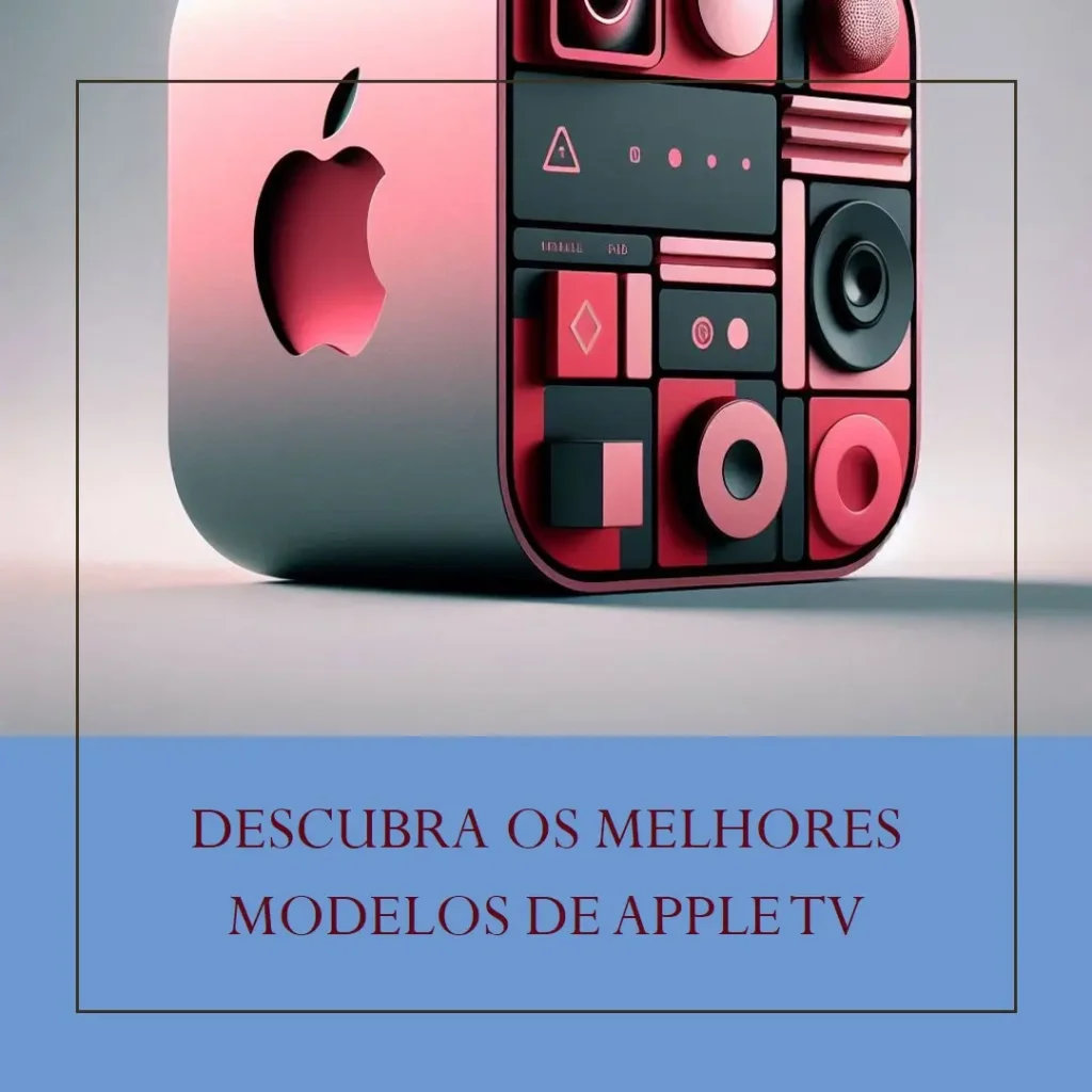 Os 5 Melhores Modelos de Apple TV