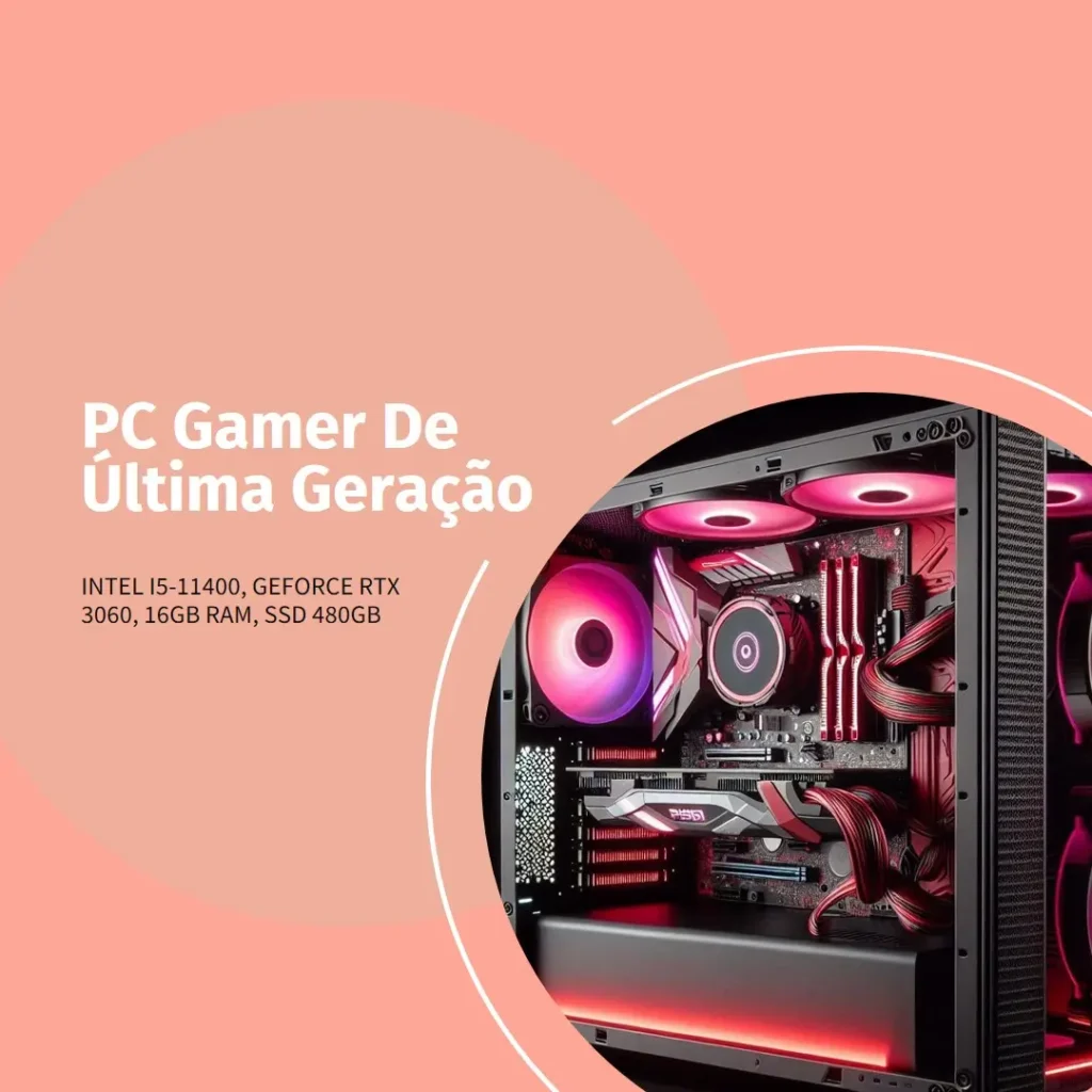 PC Gamer Intel i5-11400, GeForce RTX 3060, 16GB RAM, SSD 480GB