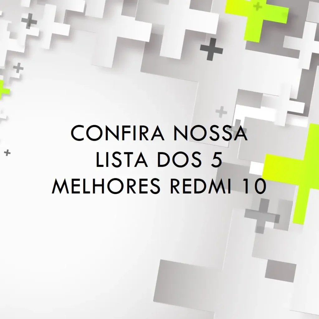 Lista de 5 Melhores: Redmi 10