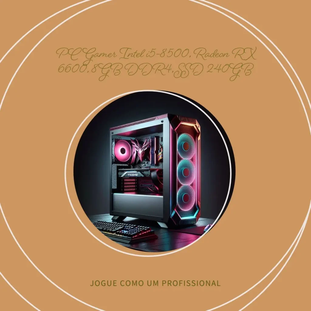 PC Gamer Intel i5-8500, Radeon RX 6600, 8GB DDR4, SSD 240GB