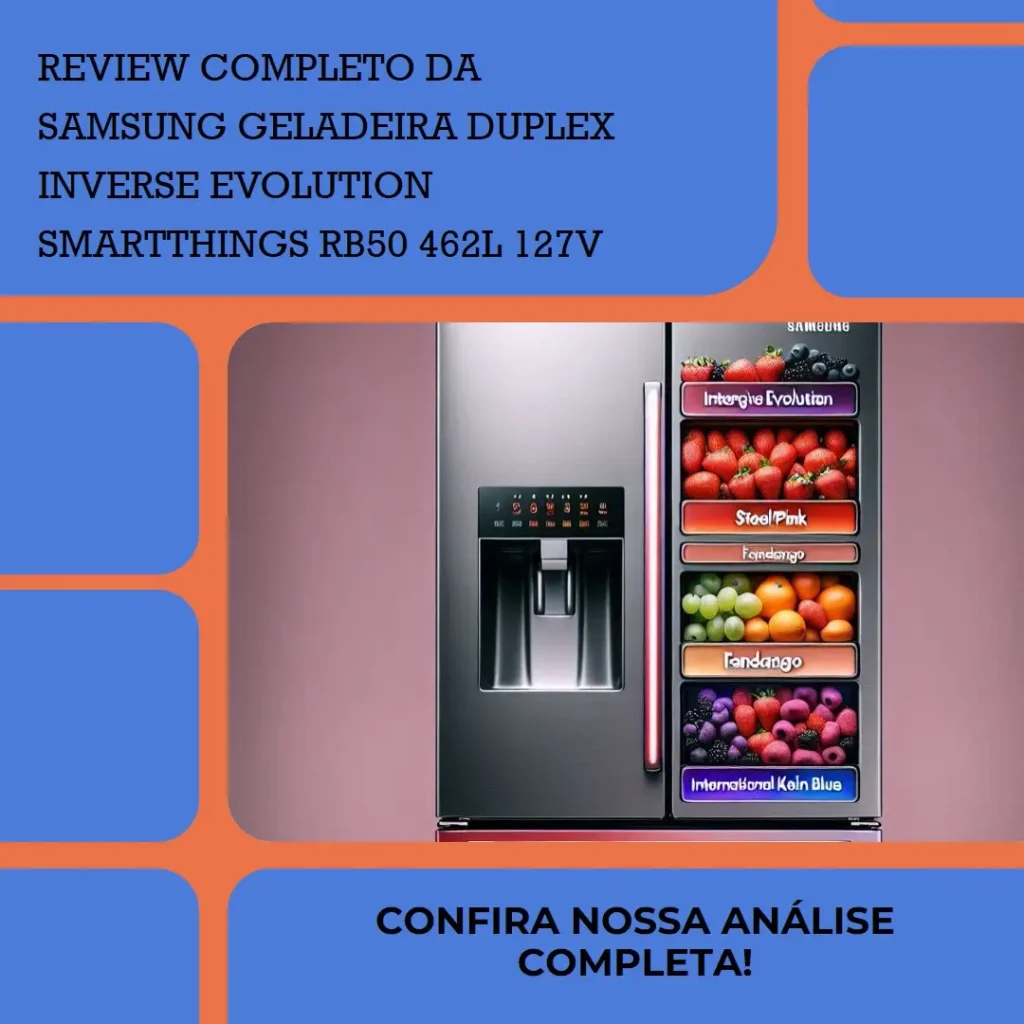 Samsung Geladeira Duplex Inverse Evolution SmartThings RB50 462L 127V: Review Completo