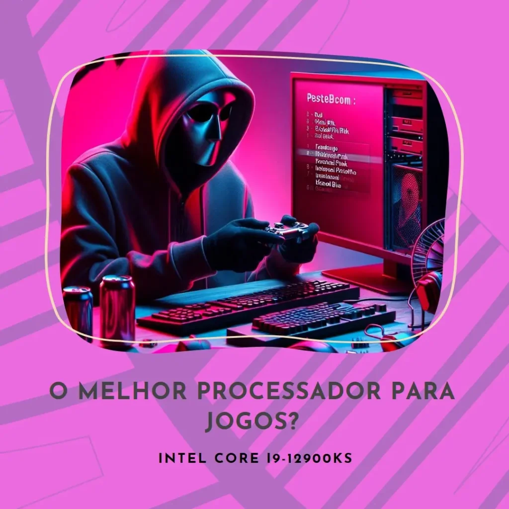 Intel Core i9-12900KS: O Melhor Processador para Jogos?