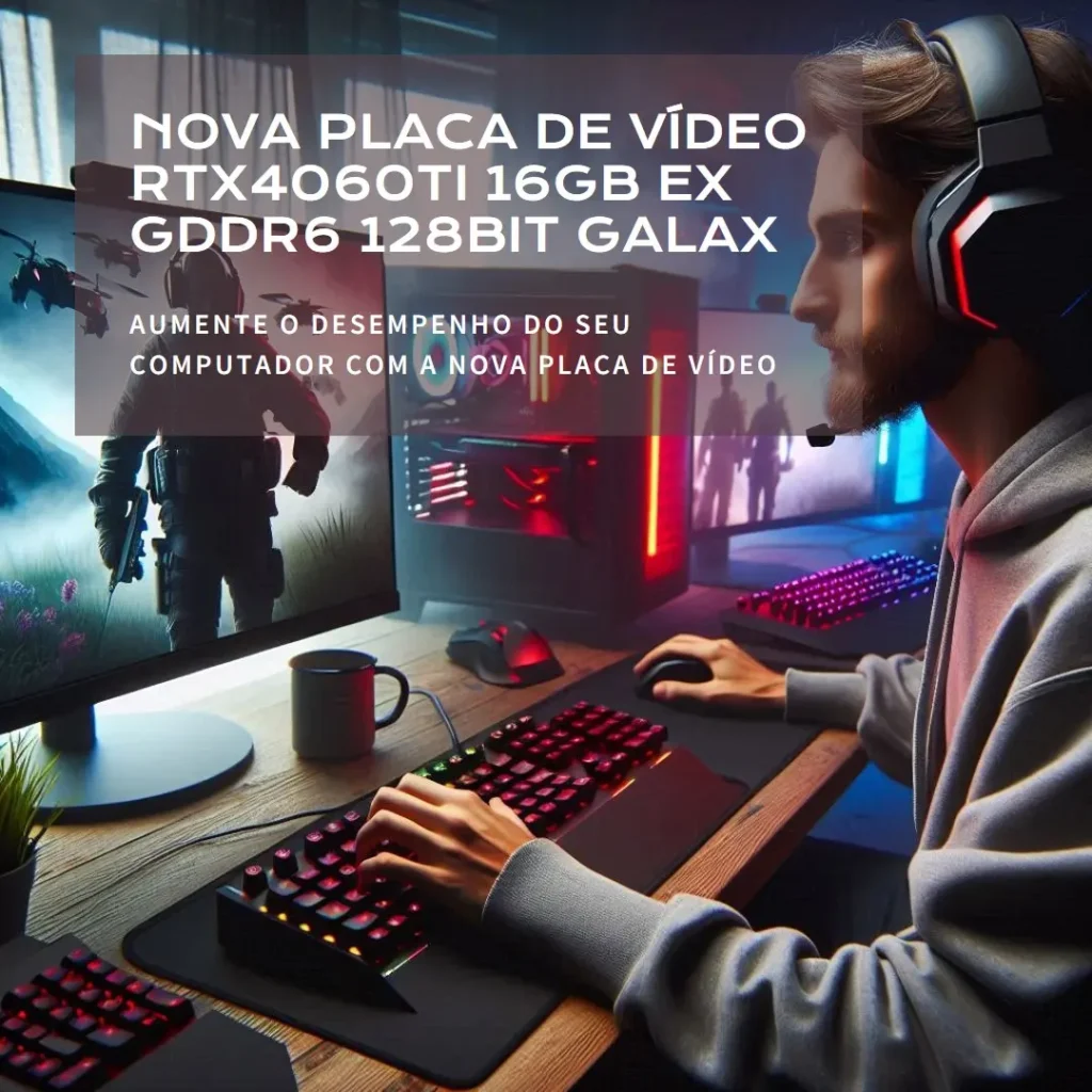 Placa de Video RTX4060TI 16GB EX GDDR6 128BIT GALAX