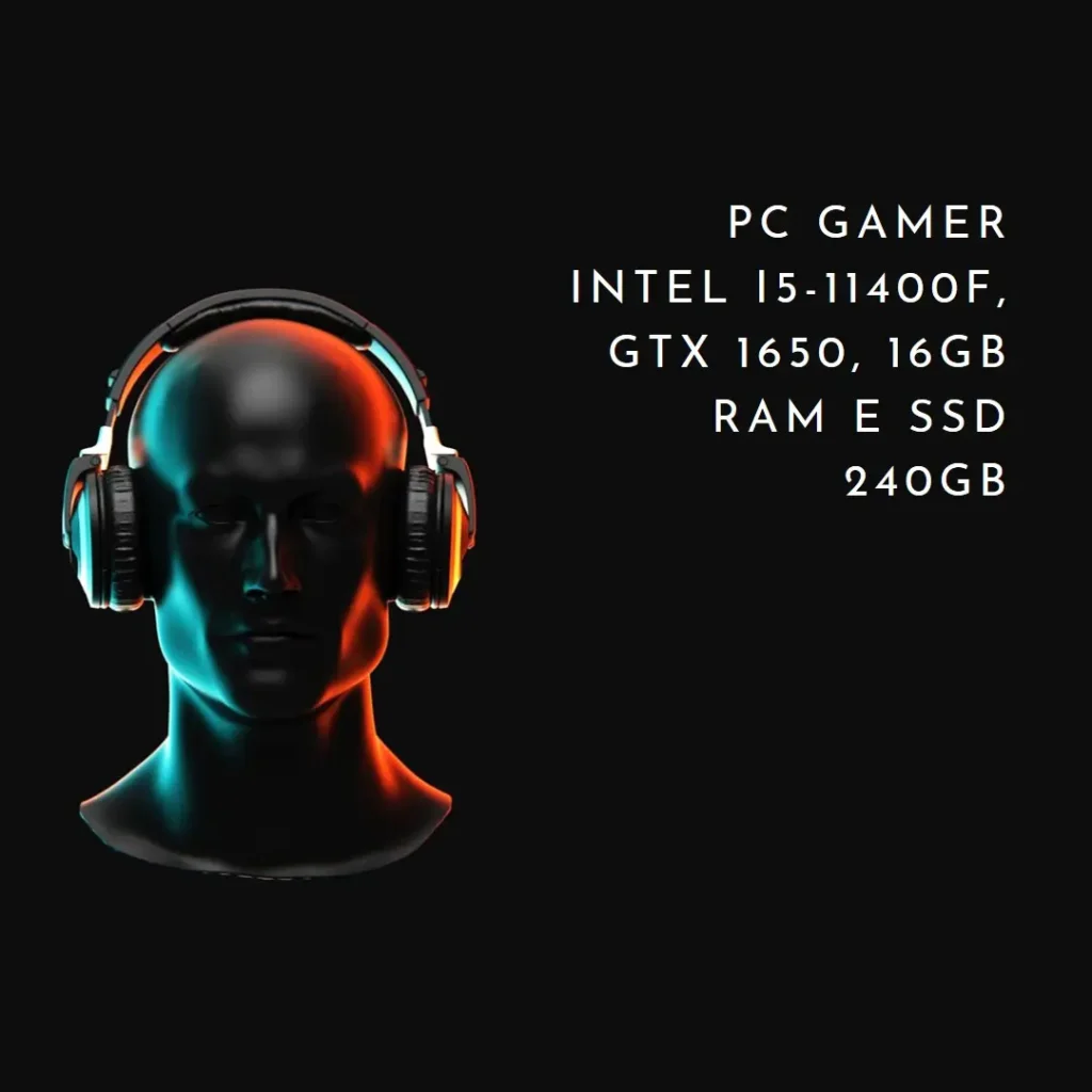 PC Gamer Intel i5-11400F, GTX 1650, 16GB RAM e SSD 240GB