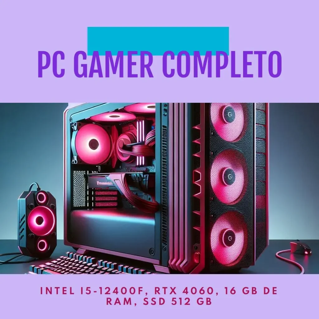 PC Gamer Completo: Intel i5-12400F, RTX 4060, 16GB RAM, SSD 512GB