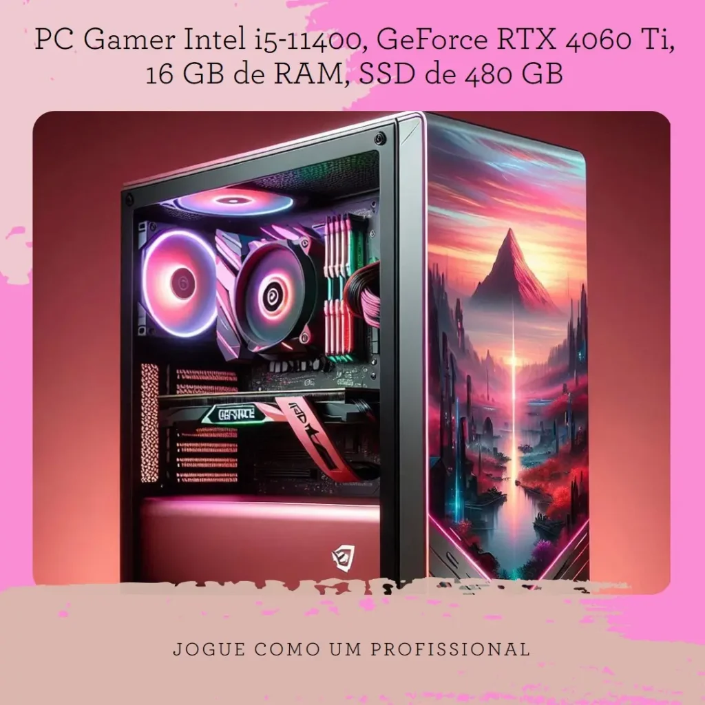 PC Gamer Intel i5-11400, GeForce RTX 4060 Ti, 16GB RAM, SSD 480GB