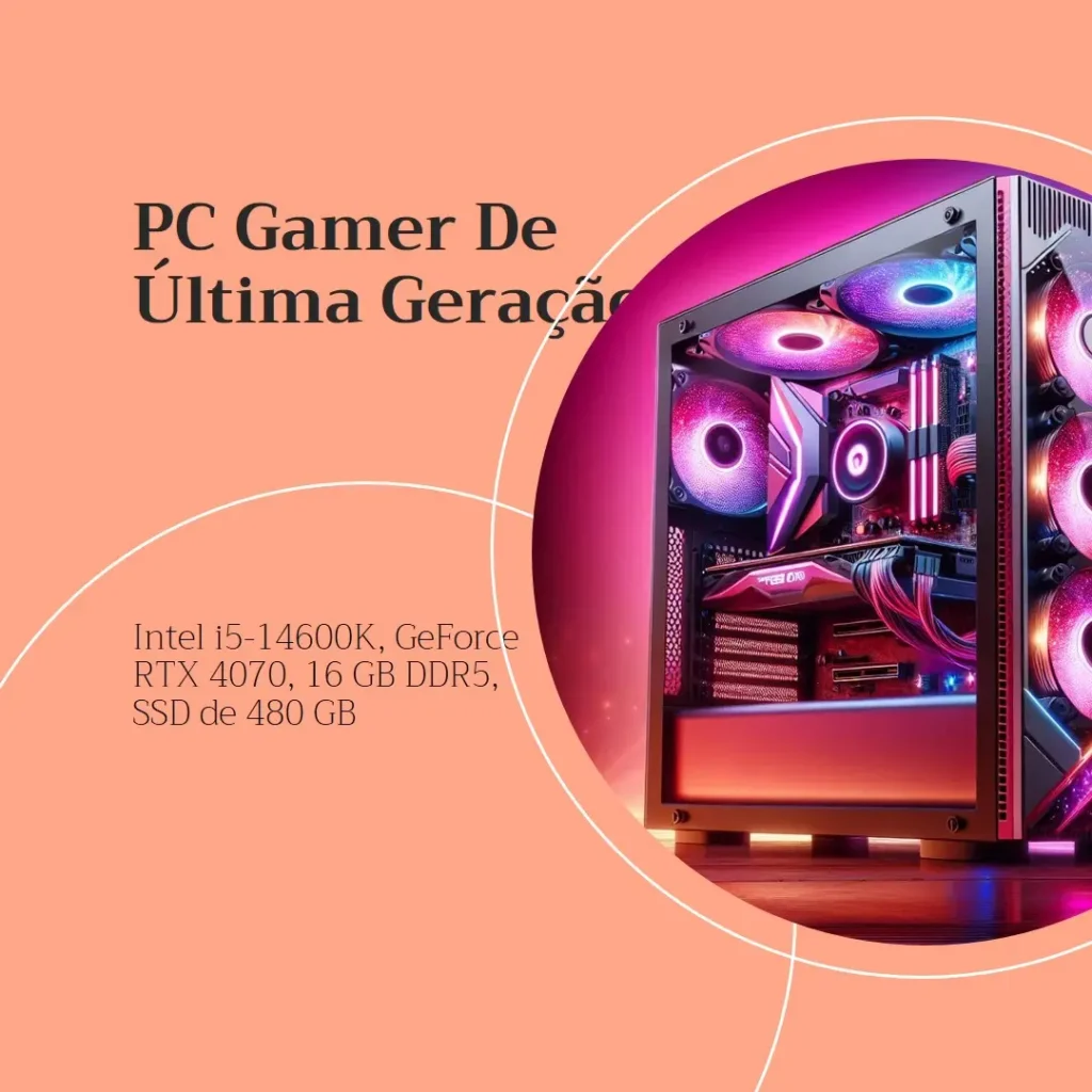 PC Gamer Intel i5-14600K, GeForce RTX 4070, 16GB DDR5, SSD 480GB