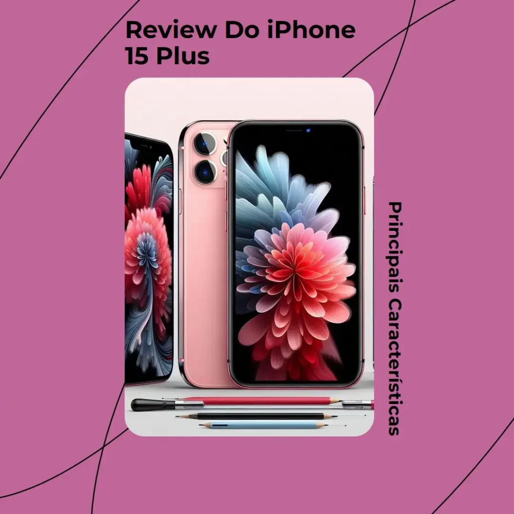 Review Apple iPhone 15 Plus (128 GB) — Principais Características