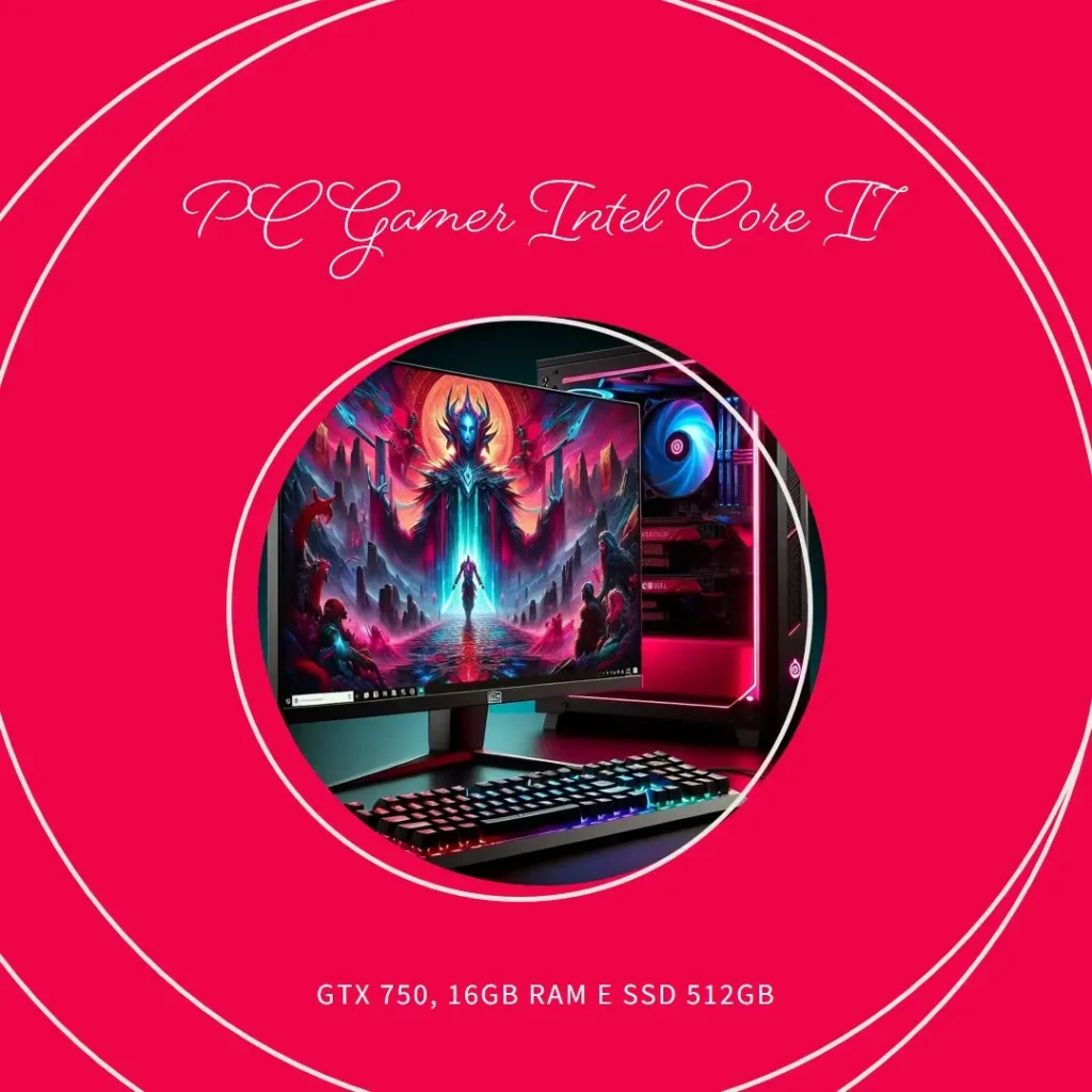 PC Gamer Intel Core i7, GTX 750, 16GB RAM e SSD 512GB