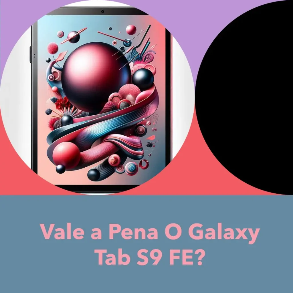 Review Galaxy Tab S9 FE 10,9", 128 GB, 6 GB RAM: Vale a Pena?